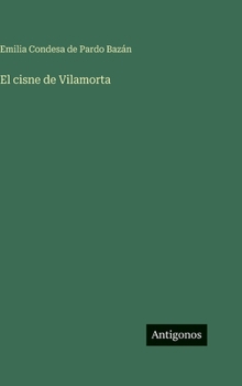 El cisne de Vilamorta (Spanish Edition)