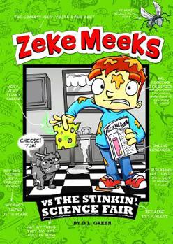 Paperback Zeke Meeks Vs the Stinkin' Science Fair Book