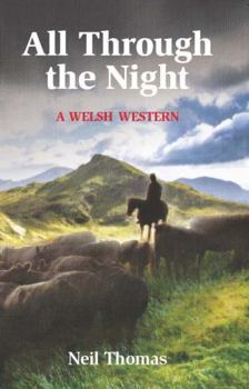 Paperback All Through the Night: A Welsh Western Book