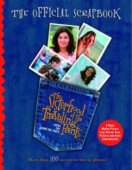 Paperback The Sisterhood of the Traveling Pants: The Official Scrapbook Book