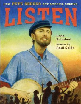 Hardcover Listen: How Pete Seeger Got America Singing Book
