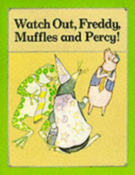 Paperback Journeys in Reading: Level Three: Watch Out, Freddy, Muffles and Percy! (Journeys in Reading) Book