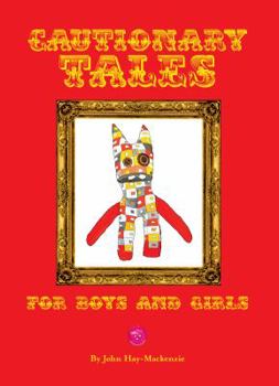 Hardcover Cautionary Tales for Boys and Girls Book