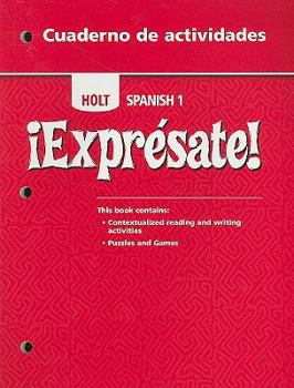 Paperback Holt Spanish 1: Expresate! Cuaderno de Actividades [Spanish] Book