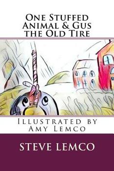 Paperback One Stuffed Animal & Gus the Old Tire Book