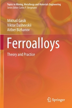 Paperback Ferroalloys: Theory and Practice Book