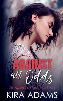 Paperback Against All Odds: A Remarkable Second Chance Love Story Book