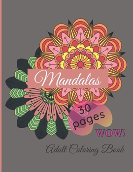 Mandalas Adult Coloring Book | Mandala Coloring Book | Hardback Covers: Mandala Coloring Book | Hardback Covers- 30 Pages