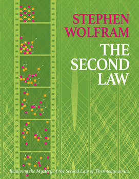 Hardcover Second Law: Resolving the Mystery of the Second Law of Thermodynamics Book