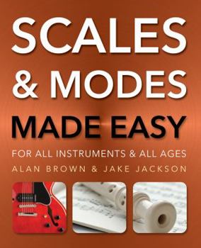 Paperback Scales and Modes Made Easy: For All Instruments and All Ages Book