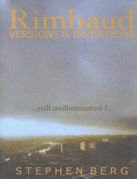 Paperback Rimbaud Versions and Inventions: Still Unilluminated I... Book
