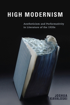 High Modernism: Aestheticism and Performativity in Literature of the 1920s - Book  of the Studies in German Literature Linguistics and Culture