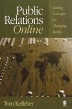 Paperback Public Relations Online: Lasting Concepts for Changing Media Book