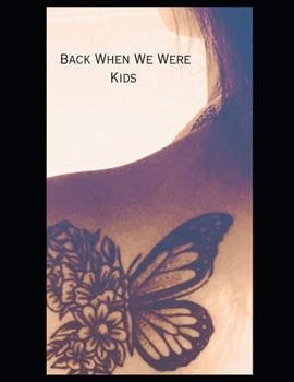 Paperback Back When We Were Kids Book