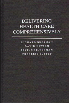 Hardcover Delivering Health Care Comprehensively Book