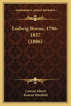 Paperback Ludwig Borne, 1786-1837 (1886) [German] Book