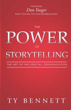 Paperback The Power of Storytelling: The Art of Influential Communication Book