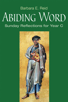 Paperback Abiding Word: Sunday Reflections for Year C Book