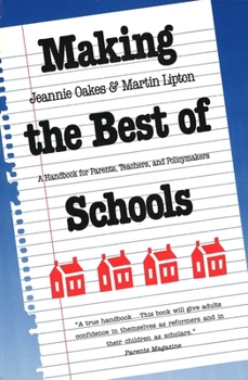 Paperback Making the Best of Schools: A Handbook for Parents, Teachers, and Policymakers Book