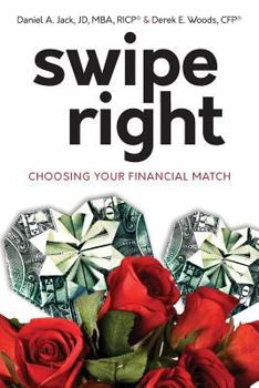 Paperback Swipe Right: Choosing Your Financial Match Book