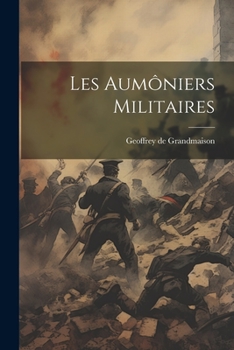Paperback Les Aumôniers Militaires [French] Book