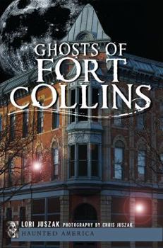 Paperback Ghosts of Fort Collins Book