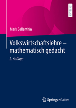 Paperback Volkswirtschaftslehre - Mathematisch Gedacht [German] Book