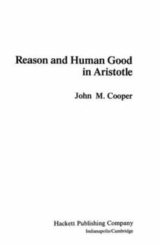 Paperback Reason and Human Good in Aristotle Book