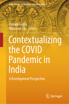 Hardcover Contextualizing the Covid Pandemic in India: A Development Perspective Book
