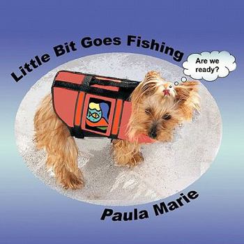 Paperback Little Bit Goes Fishing Book