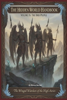 The Bird People (The Hidden World Handbook Series)
