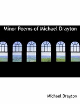 Paperback Minor Poems of Michael Drayton [Large Print] Book