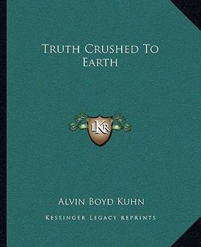 Paperback Truth Crushed To Earth Book