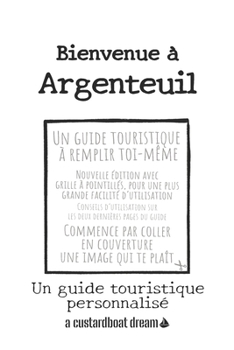 Bienvenue ? Argenteuil: Un guide touristique personnalis?