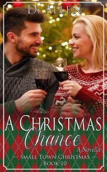 Paperback A Christmas Chance (Small Town Christmas) Book