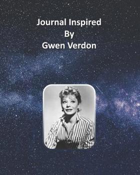 Journal Inspired by Gwen Verdon