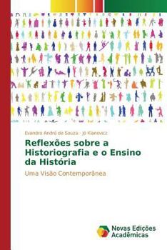 Paperback Reflexões sobre a Historiografia e o Ensino da História [Portuguese] Book