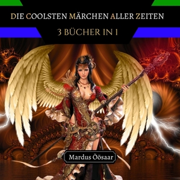 Paperback Die Coolsten Märchen aller Zeiten: 3 Bücher in 1 [German] Book