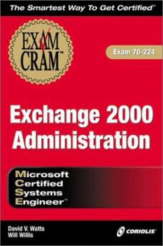Paperback MCSE Exchange 2000 Administration Exam Cram (Exam #70-224) Book