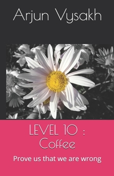 Paperback Level 10: Coffee: Prove us that we are wrong Book