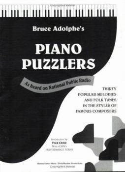 Paperback Piano Puzzlers: Thirty Popular Melodies and Folk Tunes in the Styles of Famous Composers Book