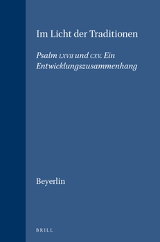 Hardcover Im Licht der Traditionen: Psalm LXVII Und CXV. ein Entwicklungszusammenhang [German] Book