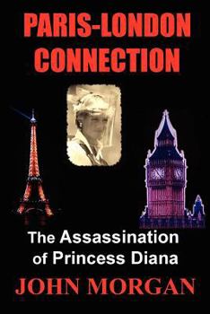 Paperback Paris-London Connection: The Assassination of Princess Diana Book
