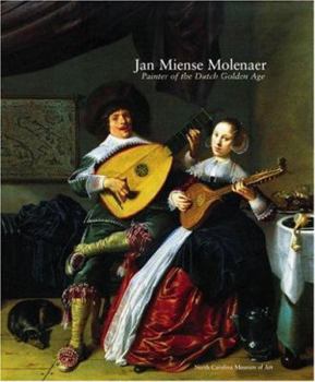 Hardcover Jan Miense Molenaer: Painter of the Dutch Golden Age Book