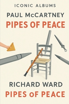 Paperback Iconic Albums - Paul McCartney - Pipes of Peace Book