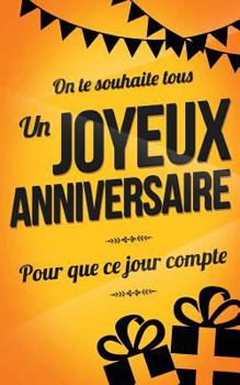 Paperback Joyeux Anniversaire: Livre a ecrire [French] Book