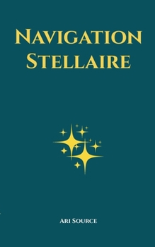 Paperback Navigation Stellaire [French] Book