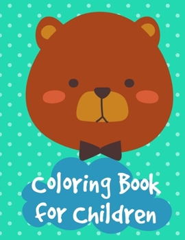 Coloring Book for Children: Mind Relaxation Everyday Tools from Pets and Wildlife Images for Adults to Relief Stress, ages 7-9 (Animals Education)