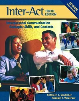 Paperback Inter-ACT: Interpersonal Communication Concepts, Skills, and Contexts Book