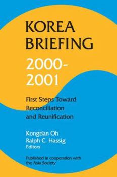 Paperback Korea Briefing 2000-2001: First Steps Toward Reconciliation and Reunification Book